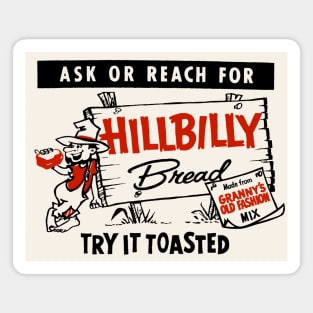 Hillbilly Bread Magnet